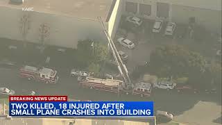 2 killed, 18 injured after small plane crashes into Calif. building