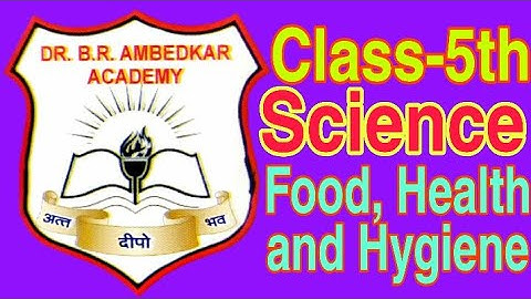 Science || Class-5th || Lesson-3(Food, Health and Hygiene) || Part-2 || By Govind Sir