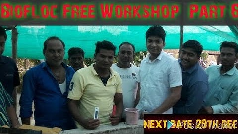 Biofloc | free workshop | next date 29th of dec | jaikumar nagpur | part 6|bioflocpracticallearning.
