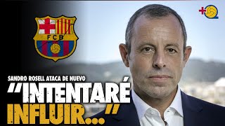 le Aconsejo A Laporta Que No Se Presente  Sandro Rosell Reaparece