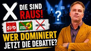 X ohne SPD, Grüne & Linke: Wer dominiert jetzt die Debatte?