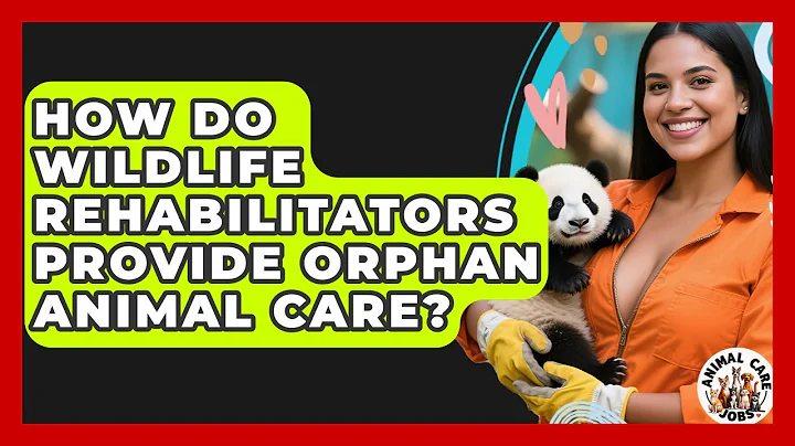 How Do Wildlife Rehabilitators Provide Orphan Animal Care? - Animal Care Jobs