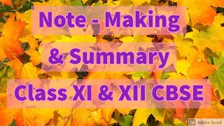 NOTE-MAKING & SUMMARY CLASS XI & XII CBSE || FULL METHODS & WAYS ||