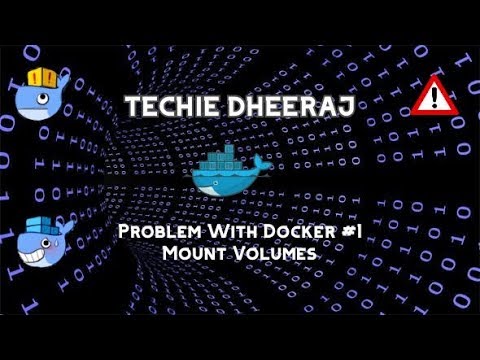 Problem With Dockers #1 | Mounting Volumes