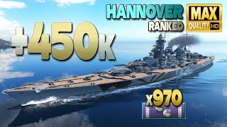 Super-Battleship Hannover: Insane +450k in Ranked battle - World of Warships