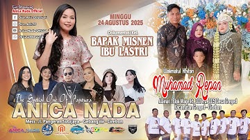 🔴LIVE ANICA NADA ( DIAN ANIC ) | EDISI SIANG 24 AGUSTUS 2025 | BLOK WAGE  | GREGED | CIREBON