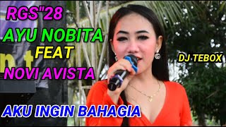 //AKU INGIN BAHAGIA// AYU NOBITA//  FEAT //NOVI AVISTA//