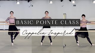 Basic Pointe Class | Coppelia Inspired  | Simple but HARD! All Levels | Kathryn Morgan