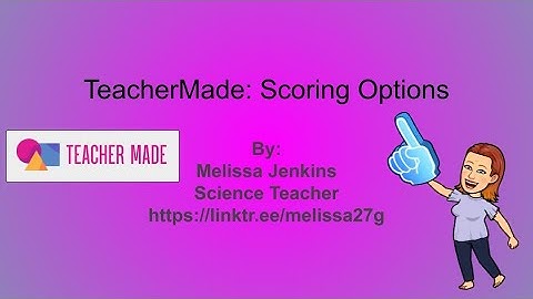 TeacherMade: Scoring Options