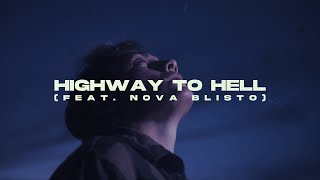 Highway To Hell (feat. Nova Blisto) OFFICIAL LYRIC VIDEO Resimi