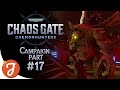 THE DAEMON PRINCE | Part #17 | W40k: Chaos Gate - Daemonhunters