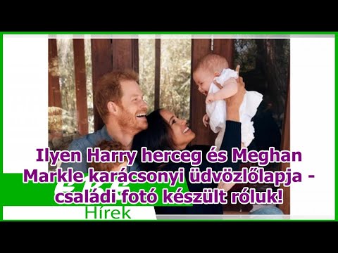 Videó: Fotó: Meghan Markle gyermek és Harry herceg