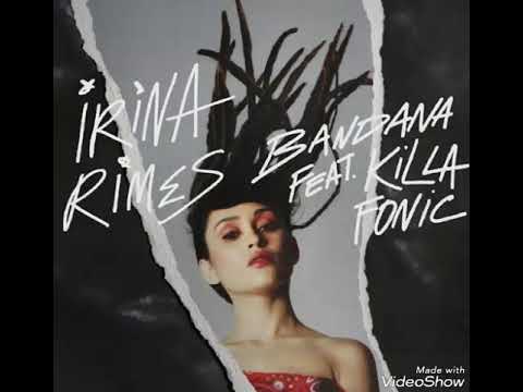 Irina Rimes ft. Killa Fonic - Bandana (Audio)