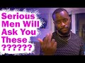 When He's TRULY SERIOUS About You, He'll Ask You These Questions... (Dating Advice)