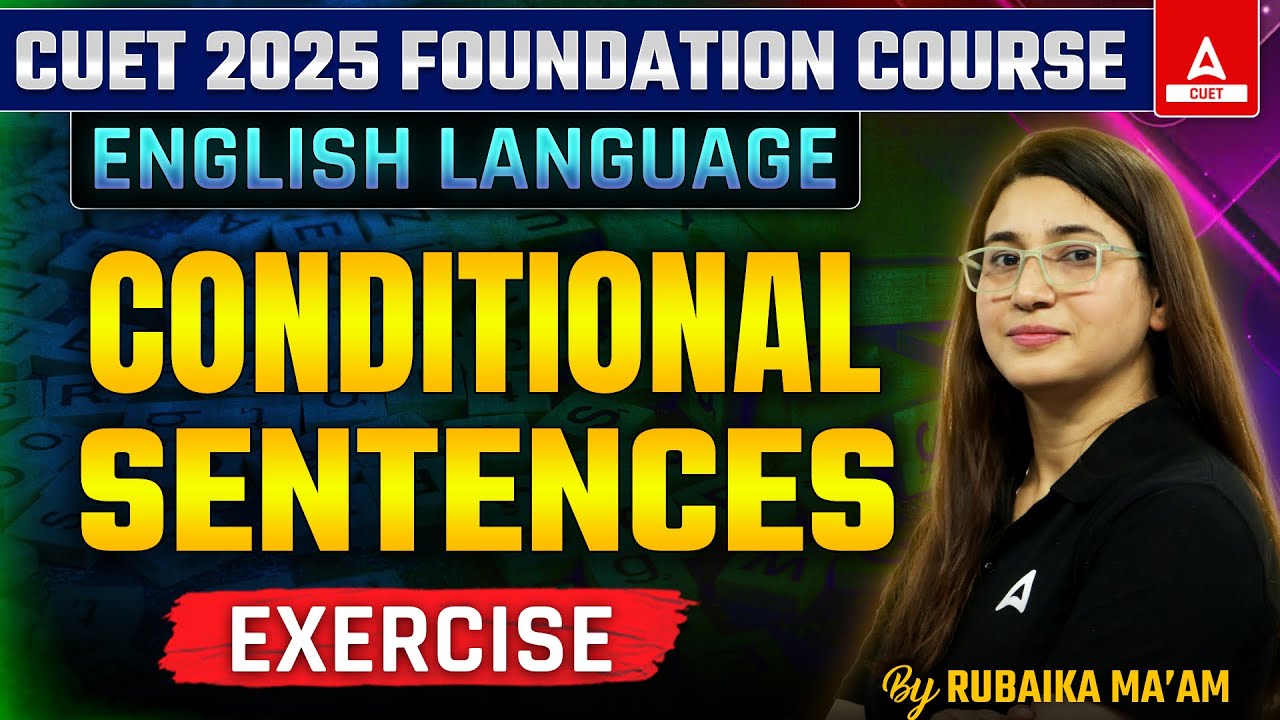 Conditional Sentences for CUET 2025 English | Part 2 | By Rubaika Ma'am ...