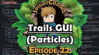 How to make a Spigot 1.15+ plugin (Ep22) Trails GUI | Particles