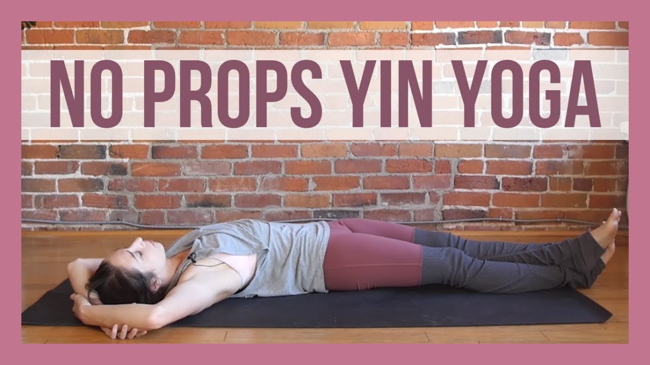 restorative yoga no props