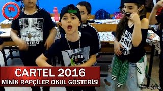 Cartel 2016 - Minik Rapçiler Okul Gösterisi (Altyazılı)