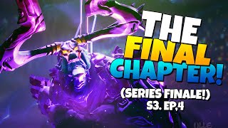 THE END OF AN EPIC JOURNEY | The Final Chapter. | Season 3 LAST EPISODE.