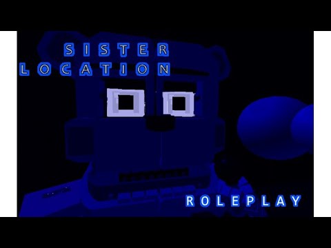 Roblox Fnaf Sister Location Rp Remade Showing Secrets - fnaf sister location roleplay roblox