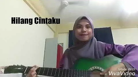 Hilang Cintaku - Hez Hazmi ( cover ) by Amieyra Musician