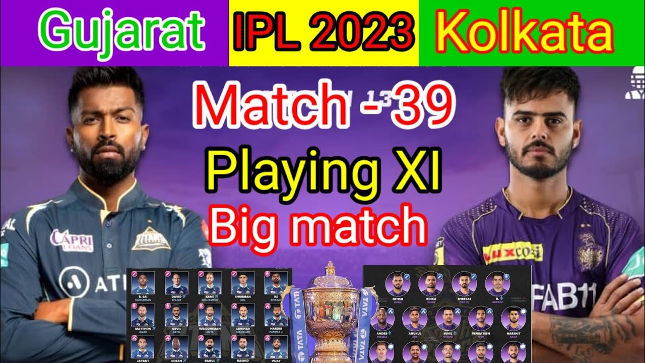 IPL 2023 39th match Kolkata vs Gujarat match. kolkata next match IPL