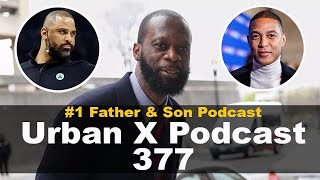 Urban X Podcast 377: Pras FBI informant, Don Lemon fired, Ime Udoka new Rockets coach