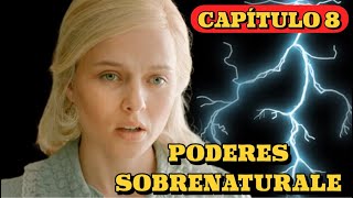 PODERES SOBRENATURALES | CAPÍTULO 8 | Misterio  Series y novelas en Español