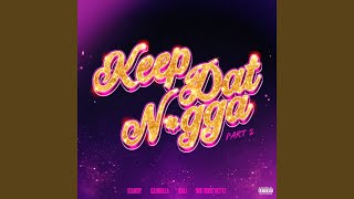 Keep Dat Nigga (Part 2) (feat. GloRilla, Kali & Big Boss Vette) - Icandy