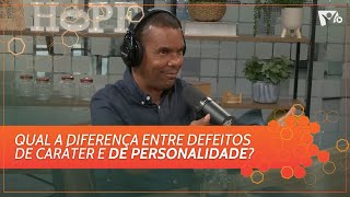 Veja o que @RodrigoSilvaArqueologia disse sobre defeitos de caráter e personalidade.