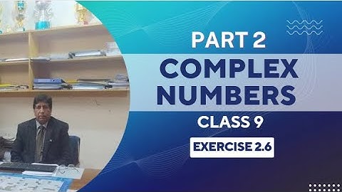 COMPLEX NUMBERS | Class 9 | Ex 2.6 | part 2 | Federal Board | KPK board | Maths with Sir Basharat