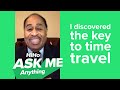 Time travel solved? Astrophysicist Ron Mallett says he’s discovered the key | HiHo Ask Me Anything