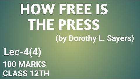 how free is the press by Dorothy L.Sayers | explanation in hindi | summary in Hindi | M saalim