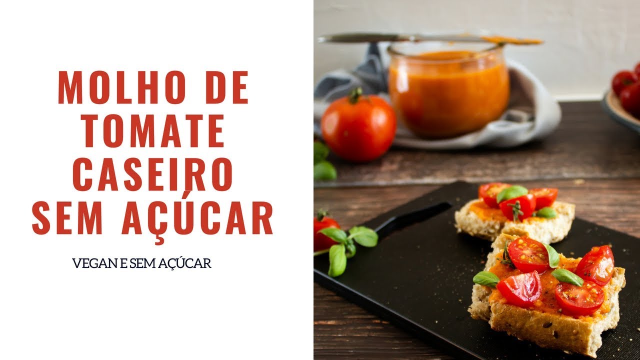 Molho de tomate caseiro - sem açúcar - YouTube