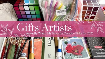 Gifts Artists Actually Want: My Favorite Creative Picks for 2025