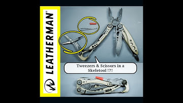 Leatherman Skeletool Mod: Adding Tweezers & Scissors