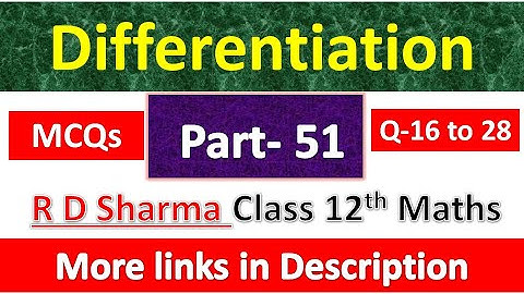 Differentiation | Class 12th R D Sharma Maths Solution | Dhanpat Rai Publication | Part 51