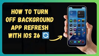 Details How to Turn Off Background App Refresh with iOS 26 🔄 (step-by-step for beginners) Guide