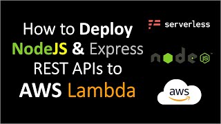 AWS Lambda Tutorial: How to deploy Node.js REST APIs on aws lambda Function
