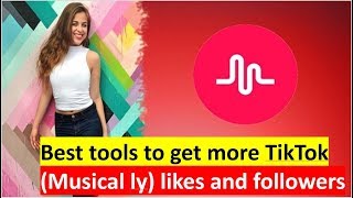 18 Best tools to get more TikTok (Musical ly) likes and followers screenshot 1