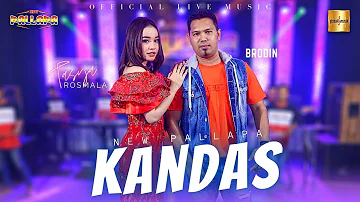 Tasya Rosmala ft Brodin New Pallapa - Kandas (Official Live Music)