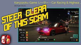 A Street Racing Scam! | Kanjozoku Game レーサー - (Nintendo Switch) Review screenshot 5