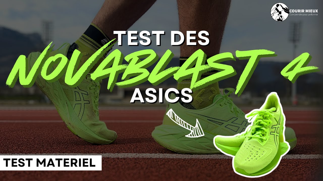 Test des Novablast 4 de Asics : polyvalentes et dynamiques !