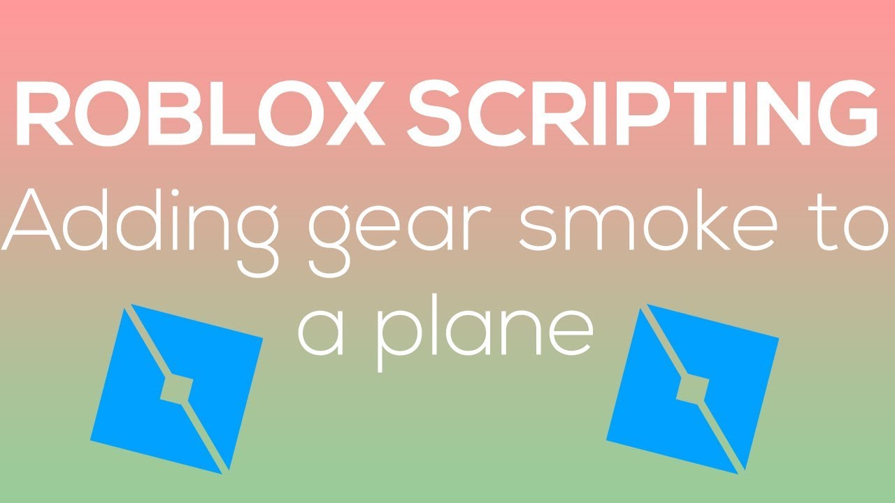 Roblox How To Add Gear Smoke To Your Plane Youtube