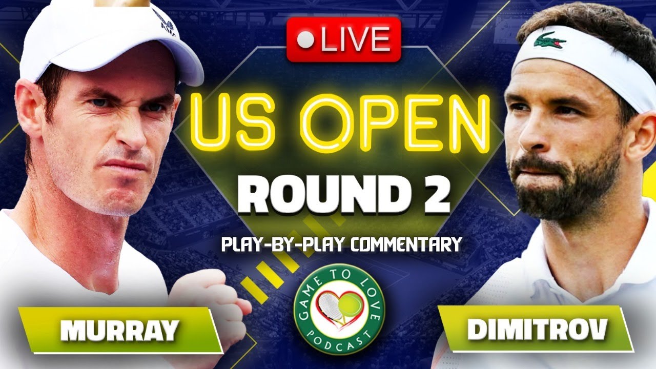 MURRAY vs DIMITROV US Open 2023 LIVE Tennis Play-By-Play Stream