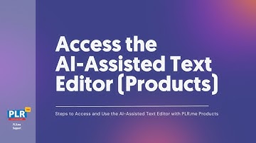 How to Access and Use the AI Assisted Text Editor with Your Products