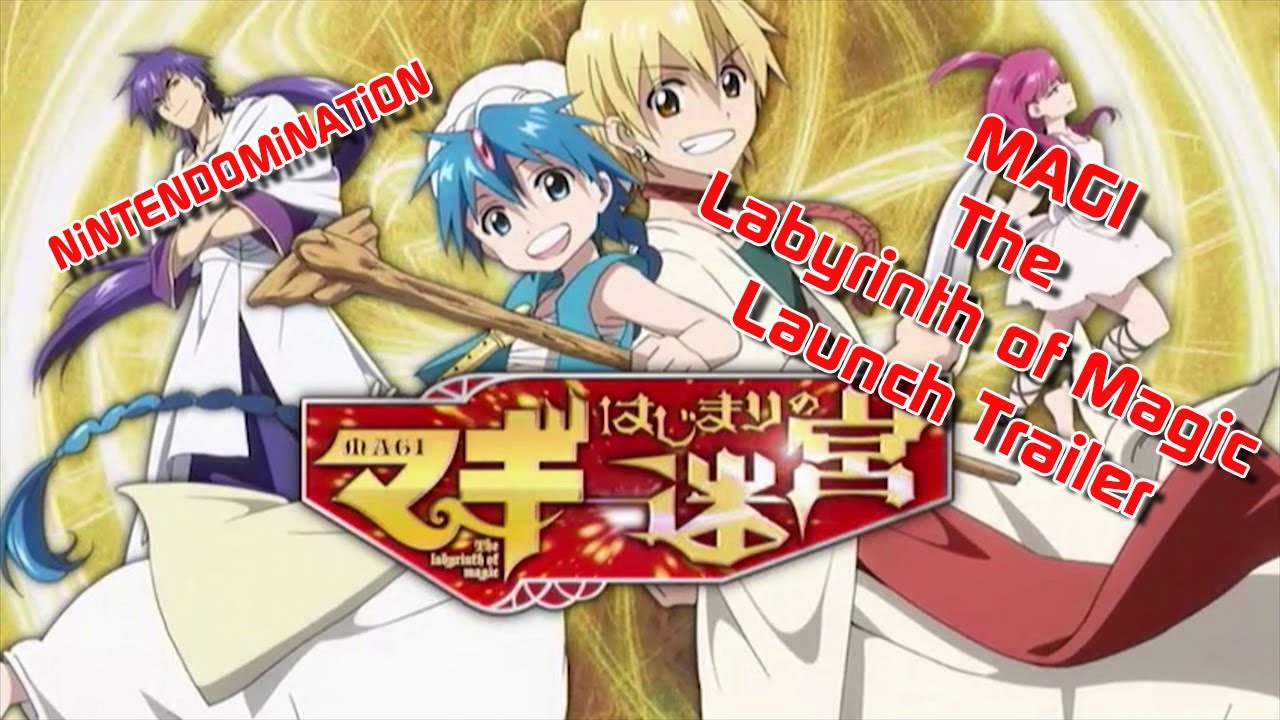 Magi: The Labyrinth of Magic - Official Trailer 