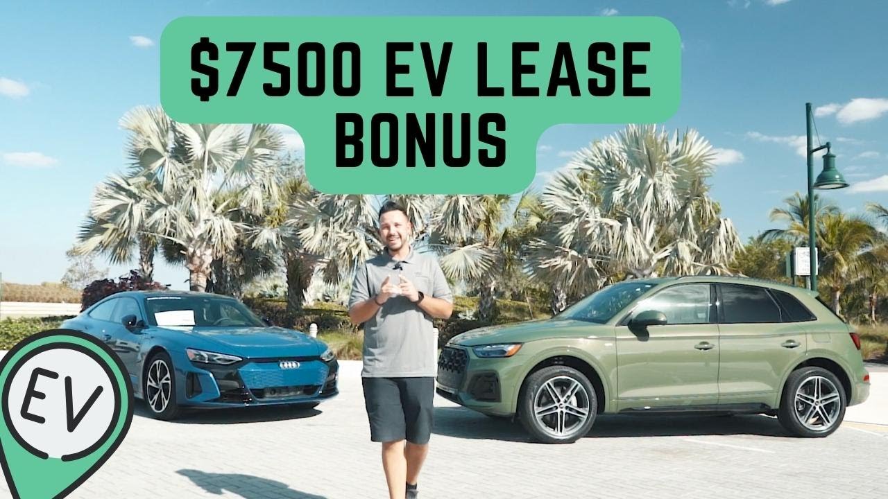 Maximize Your Savings with the $7500 Audi EV Lease Bonus!