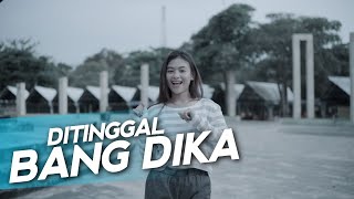 DJ Ditinggal Bang Dika | Kamu Yang Kase Tinggal Melody Kane