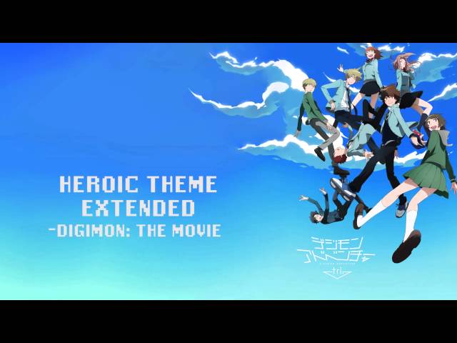 Digimon Heroic Theme Extended HQ class=